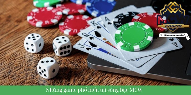 Những game phổ biến tại sòng bạc MCW