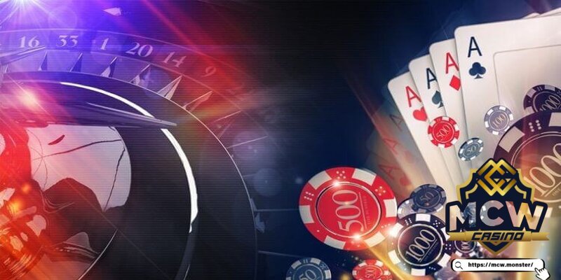 Tham gia Casino tại MCW đơn giản